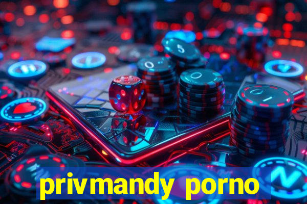 privmandy porno